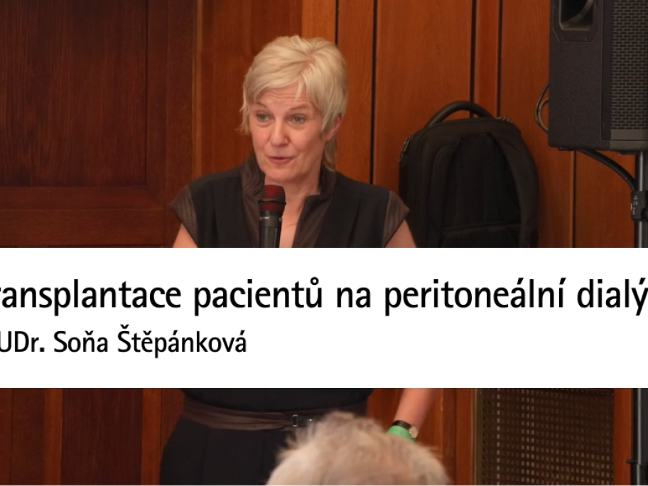 Transplantace pacientů na peritoneální dialýze | MUDr. Soňa Štěpánková