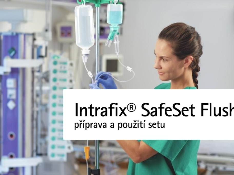 Intrafix® SafeSet Flush příprava a použití setu