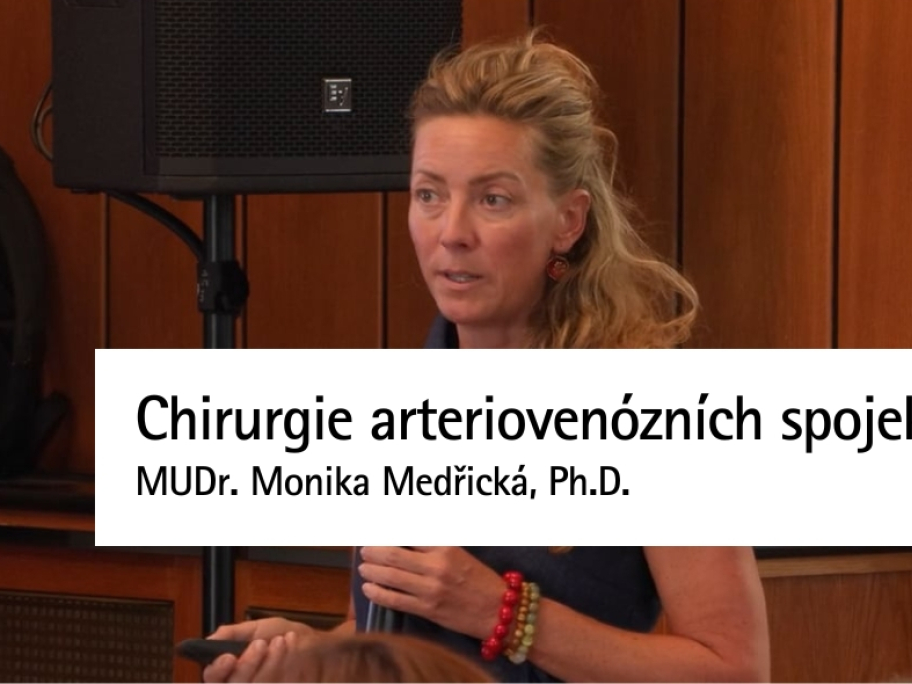 Chirurgie arteriovenózních spojek | MUDr. Monika Medřická, Ph.D.