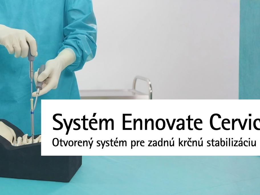 Otvorený systém pre zadnú krčnú stabilizáciu systémom Ennovate Cervical