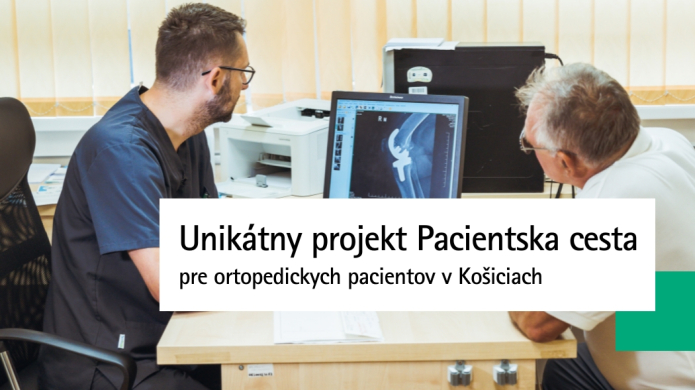 Unikátný projekt Pacientska cesta pre ortopedickych pacientov v Kosiciach