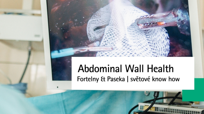 Fortelny & Paseka: světové know how Abdominal Wall Health 