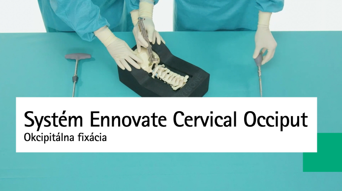 Okcipitálna fixácia systémom Ennovate Cervical Occiput