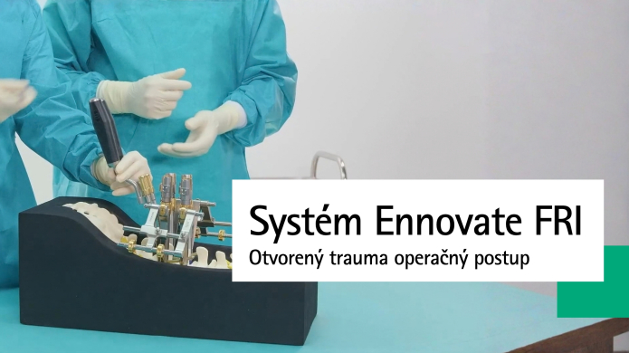Otvorený trauma operačný postup systémom Ennovate FRI