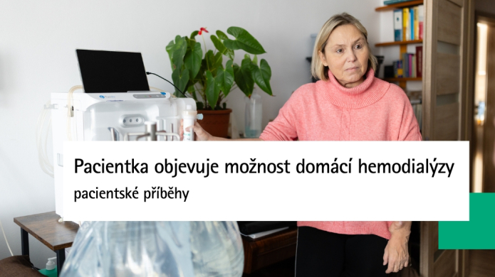 Pacientka objevuje možnost domácí hemodialýzy | pacientské příběhy