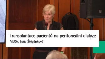 Transplantace pacientů na peritoneální dialýze | MUDr. Soňa Štěpánková