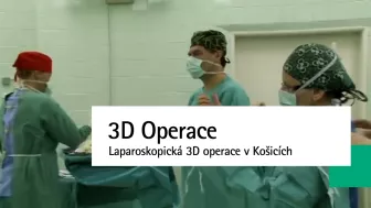 3D laparoskopická operácia v Košiciach