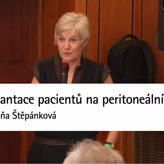Transplantace pacientů na peritoneální dialýze | MUDr. Soňa Štěpánková